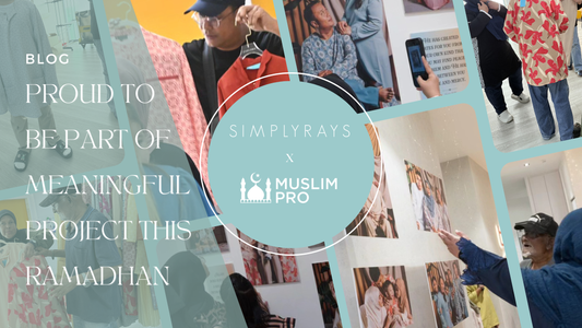 Simply Rays x Muslim Pro : Proud to Be Part of Something Bigger This Ramadhan